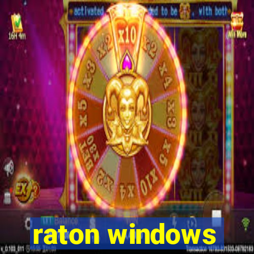 raton windows